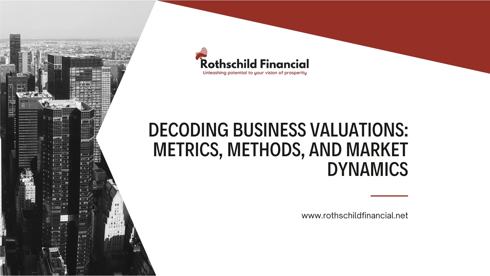 Decoding Business Valuations- Metrics, Methods, and Market Dynamics